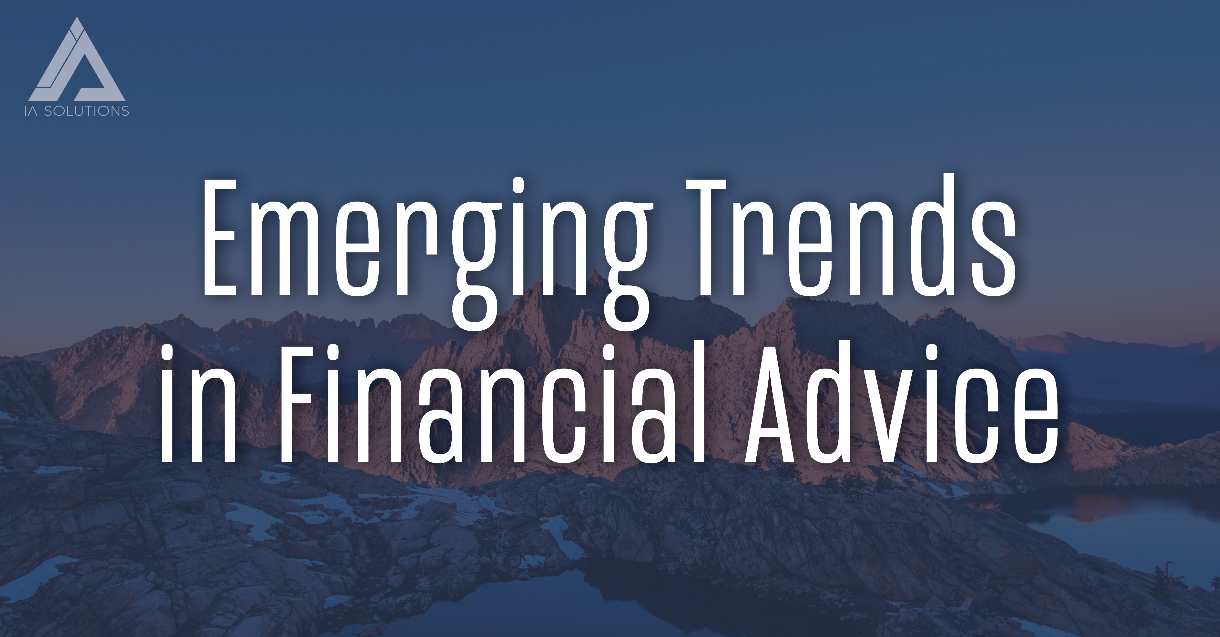 Emerging Trends in Financial Advice